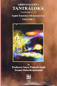 Abhinavagupta Tantraloka Volume 5 Chapters 27-37 English Translation with Saskrit Texts