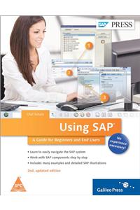 Using SAP: A Guide for Beginners and End Users,