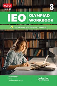International English Olympiad (IEO) Work Book for Class 8 - MCQs, Previous Years Solved Paper and Achievers Section - Olympiad Books For 2022-2023 Exam