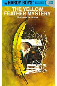 Hardy Boys 33: The Yellow Feather Mystery