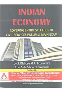 Indian Economy Covering Entire Syllabus of Civil Services Prelim & Main Exam