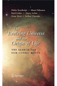 Evolving Universe and the Origin of Life