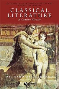 Classical Literature - A Concise History