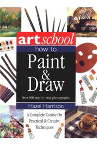 Art School: How to Paint & Draw