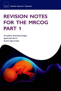 Revision Notes for the Mrcog Part 1