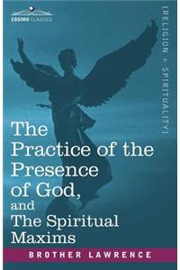 Practice of the Presence of God, and the Spiritual Maxims