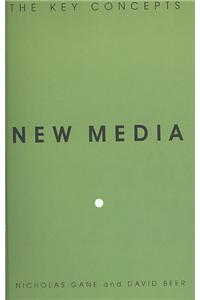 New Media: The Key Concepts