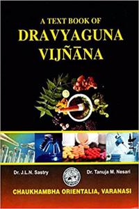 A TEXT BOOK OF DRAVYAGUNA VIJNANA