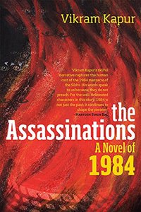 The Assassinations: A Novel of 1984