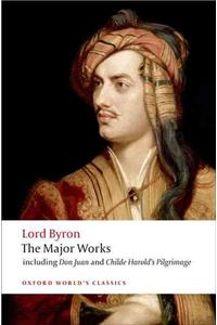 Lord Byron - The Major Works