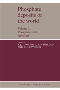 Phosphate Deposits of the World: Volume 2, Phosphate Rock Resources
