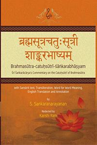 Brahmasutra Catuhsutri Sankara Bhasyam: Sri Sankaracarya's Commentary on the Catuhsutri of Brahmasutra (Set of 2 Volumes)