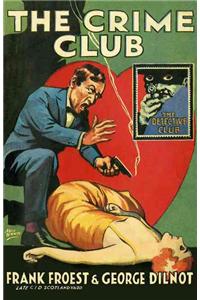 The Crime Club (Detective Club Crime Classics)