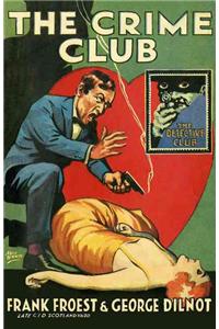 The Crime Club (Detective Club Crime Classics)