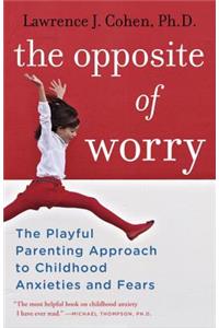 The Opposite of Worry