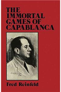 Immortal Games of Capablanca