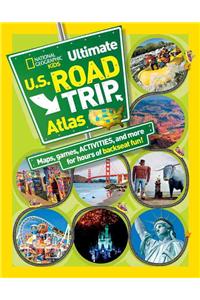 Ultimate U.S. Road Trip Atlas