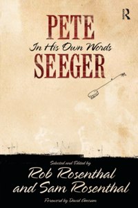 Pete Seeger in His Own Words