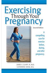 Exercising Through Your Pregnancy