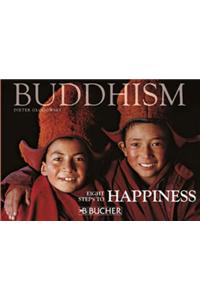 Buddhism: Eight Steps to Happiness