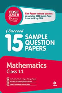 15 Sample Question Papers Mathematics Class 11 CBSE 2019-2020 (Old edition)