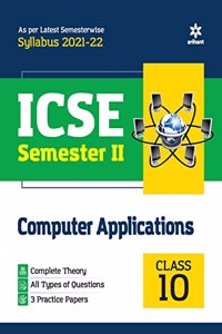 Arihant ICSE Computer Application Semester 2 Class 10 for 2022 Exam