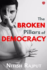 The Broken Pillars of Democracy