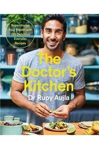 The Doctor's Kitchen: Supercharge your health with 100 delicious everyday recipes