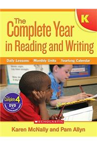 Complete Year in Reading and Writing: Kindergarten