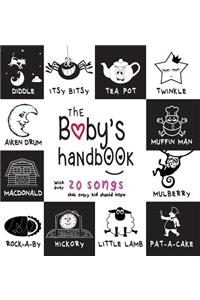 Baby's Handbook: 21 Black and White Nursery Rhyme Songs, Itsy Bitsy Spider, Old MacDonald, Pat-a-cake, Twinkle Twinkle, Rock-a-by baby, and More (Engage Early Reader