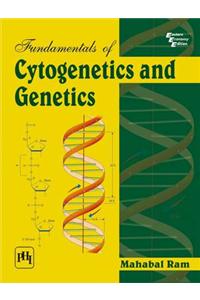 Fundamentals Of Cytogenetics And Genetics