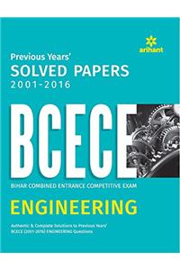 Previous Years' Solved Papers (2001-2016) BCECE Engineering 2017
