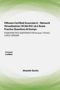 VMware Certified Associate 6 - Network Virtualization (VCA6-NV) v6.2 Exam Practice Questions & Dumps