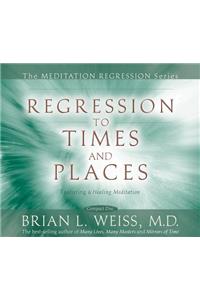 Regression to Times and Places