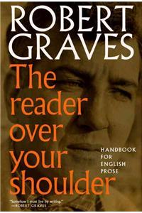 Reader Over Your Shoulder: A Handbook for Writers of English Prose