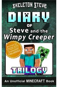 Diary of Minecraft Steve and the Wimpy Creeper Trilogy