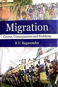 Migration Cause, Consequence And Problems
