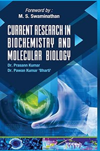 Current Research in Biochemistry and Molecular Biology