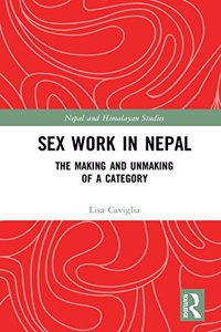 Sex Work in Nepal: The Making and Unmaking of a Category