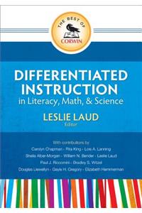 Best of Corwin: Differentiated Instruction in Literacy, Math, and Science