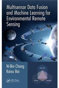 Multisensor Data Fusion and Machine Learning for Environmental Remote Sensing