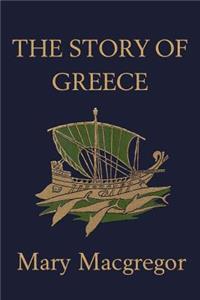 Story of Greece (Yesterday's Classics)