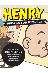 Henry Speaks for Himself