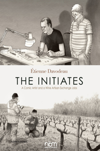 Initiates: A Comic Artist and a Wine Artisan Exchange Jobs