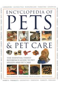 Encyclopedia of Pets & Pet Care: The Essential Family Reference Guide to Pet Breeds and Pet Care