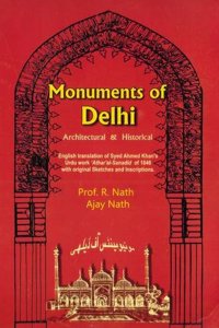 Monuments of Delhi: Architectural & Historical