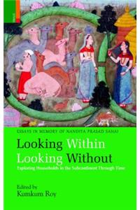 Looking Within Looking Without