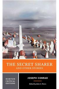 The Secret Sharer and Other Stories: A Norton Critical Edition