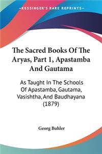 Sacred Books Of The Aryas, Part 1, Apastamba And Gautama