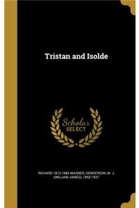 Tristan and Isolde